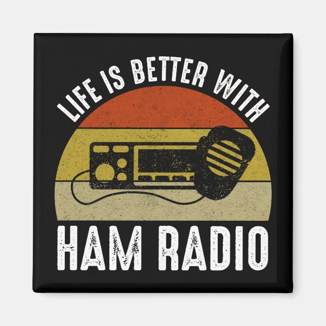 Life Is Better With Ham Radio Magnet (Front)