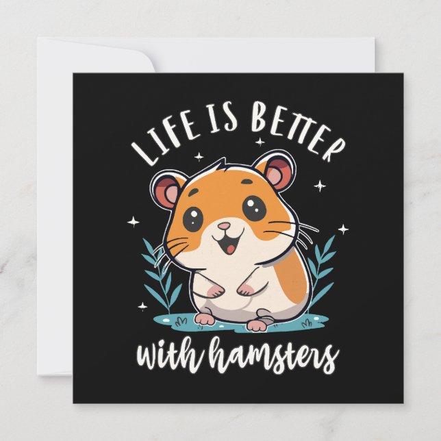 Life Is Better With Hamsters (Front)