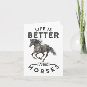 Life Is Better With Horses Funny Horseback Riding  Card