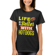 Life is better with hotdogs