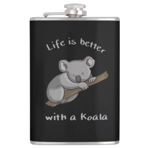 Life Is Better With Koala Hip Flask