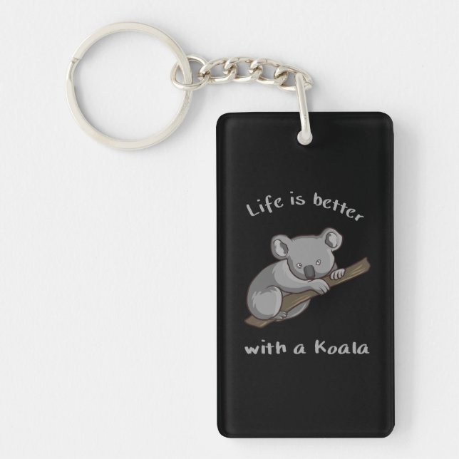 Life Is Better With Koala Keychain (Front)