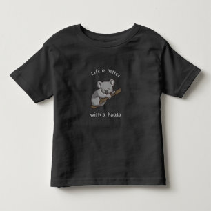 Life Is Better With Koala Toddler T-shirt