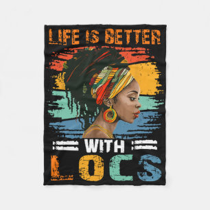 Life Is Better With Locs Black History Month Afric Fleece Blanket