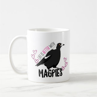 Life is better with magpies mug
