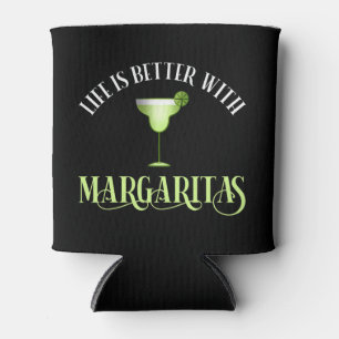 Life Is Better With Margaritas Can Cooler