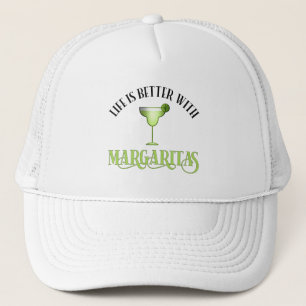 Life Is Better With Margaritas Trucker Hat