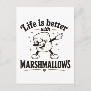 Life is better with marshmallows postcard