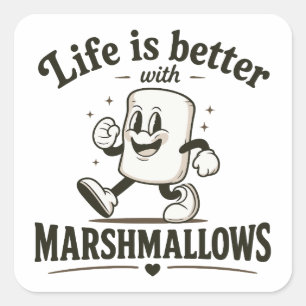 Life is better with marshmallows square sticker