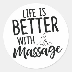 Life Is Better With Massage Classic Round Sticker