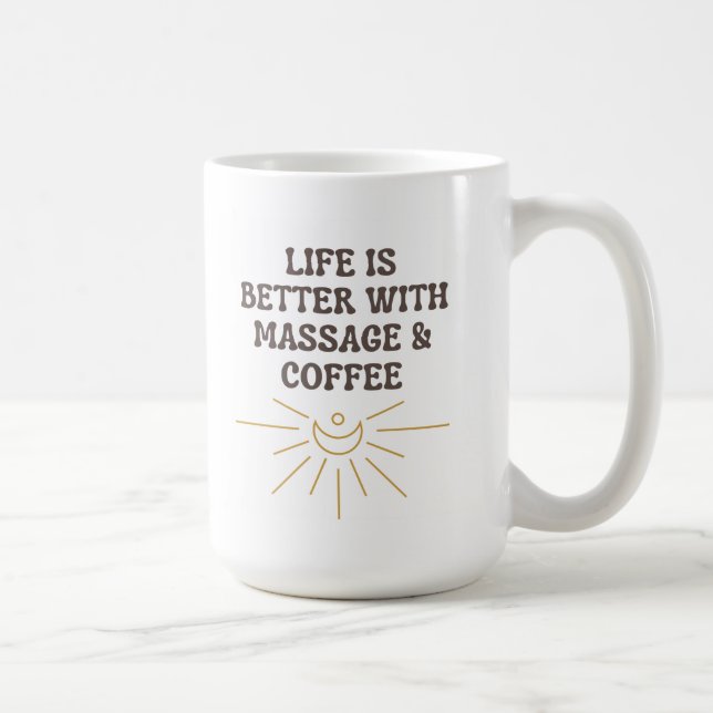 Life is Better With Massage Coffee Mug/ Gift Mug (Right)