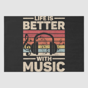 Life Is Better With Music Lover Musician Outfit ED Tissue Paper