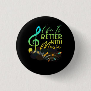 Life Is Better With Music Theory Musician Teacher  1 Inch Round Button