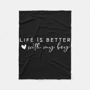 Life Is Better With My Boys Girls Cute Mom Shirt F Fleece Blanket