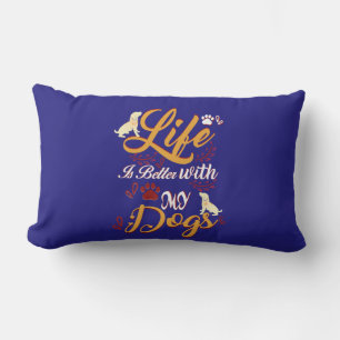 Life Is better With My Dogs Lumbar Pillow