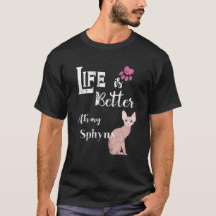 Life Is Better With My Sphynx Cat Lovers Cat’S Paw T-Shirt