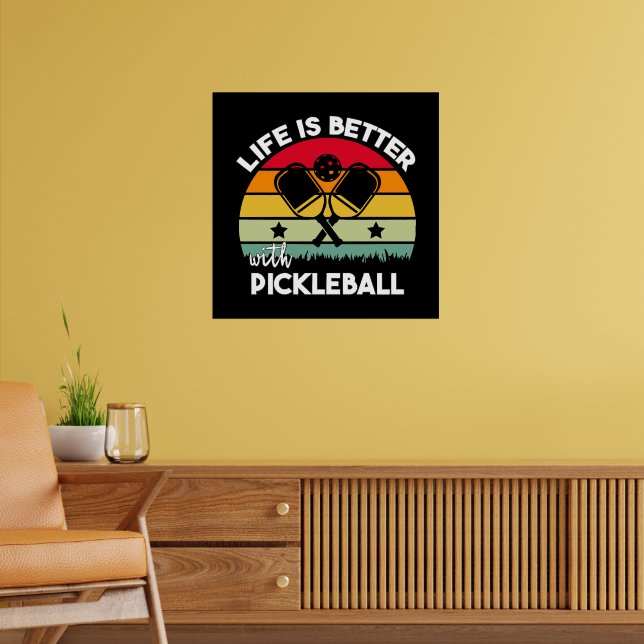Life is Better with Pickleball Poster (Living Room 2)