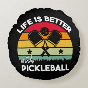 Life is Better with Pickleball Round Pillow