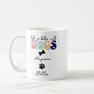 Life Is Better With Puppy Dogs Cute Dog Lover Coffee Mug