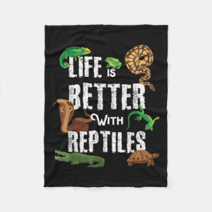 Life Is Better With Reptiles Lizard Reptile Pet Lo Fleece Blanket