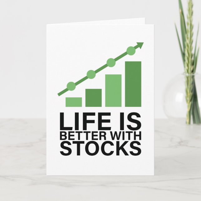 Life is better with stocks card (Front)