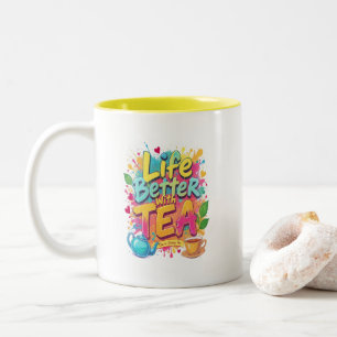 Life is Better with Tea Mug Chai Hi Zindagi Hai