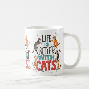 Life is Better With The Cats Coffee Mug