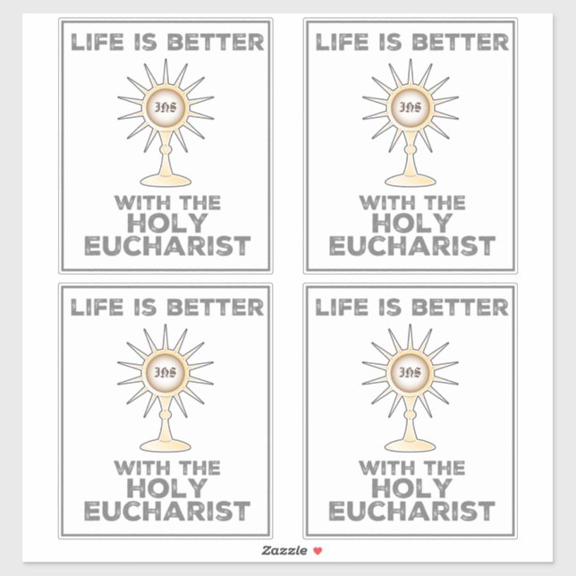 Life is Better with the Holy Eucharist (Sheet)