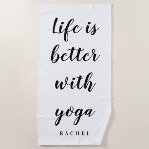 Life is better with yoga funny beach towel gift