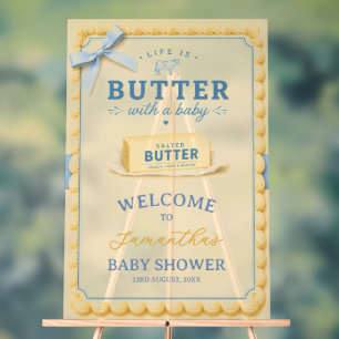 Life is Butter Baby Shower Acrylic Welcome Sign