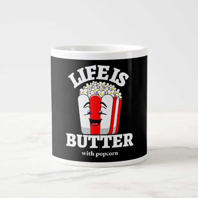 Life Is Butter With Popcorn Large Coffee Mug (Front)