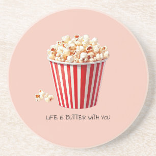 Life Is Butter With You   Playful Movie Popcorn  Coaster