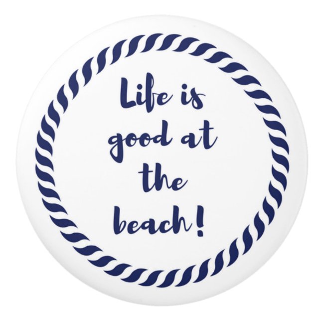 Life is... ceramic knob (Front)