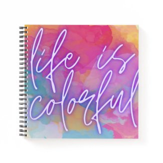 Life is Colorful" Spiral Notebook 