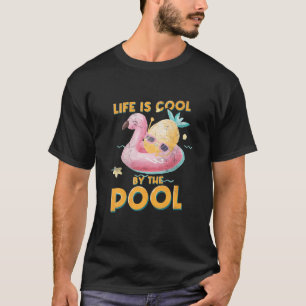 Life Is Cool By The Pool   Ocean Swimmer Funny Swi T-Shirt