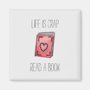 Life is Crap Magnet