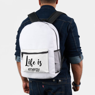 Life Is Energy Black Font Motivating  Printed Backpack