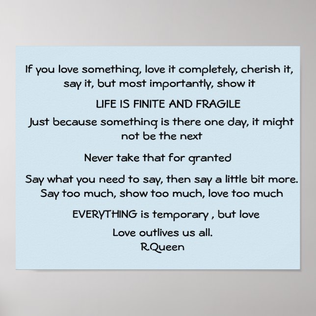 Life is finite and fragile, poem by R,Queen Poster (Front)