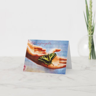 Life is fragile card