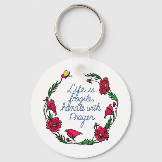 Life is Fragile Handle with Prayer Poppy Wreath Keychain