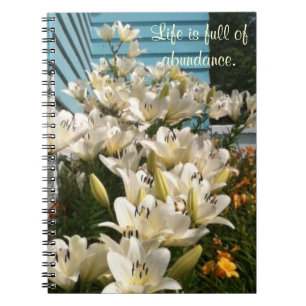 Life is full of abundance, Day Lily Notebooks