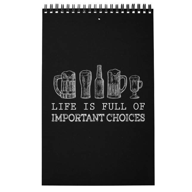 Life Is Full Of Important Choices Beer Calendar (Cover)