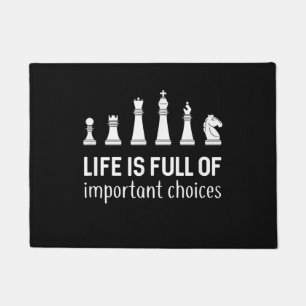 Life Is Full Of Important Choices, Chess Lover Doormat