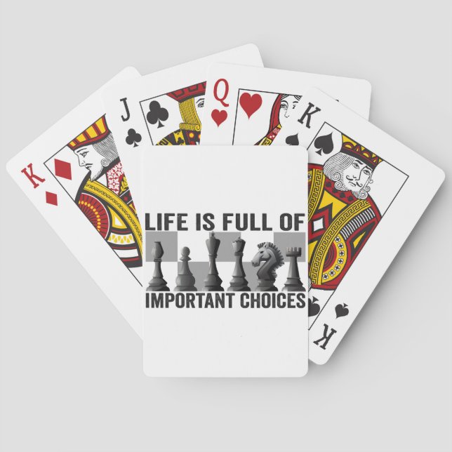 Life is Full of Important Choices Chess Player   Playing Cards (Back)