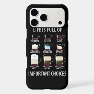 Life is Full of Important Choices - Coffee Lovers