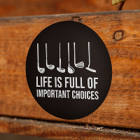 Life is Full Of Important Choices Golf Christmas