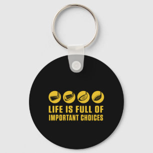 Life Is Full Of Important Choices Golf Golfer Gift Keychain