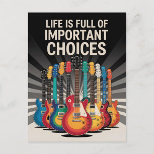 Life is full of important choices Guitar Lover Postcard