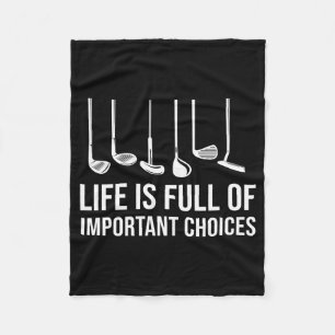 Life Is Full Of Imrtant Choices Golf Christmas  Fleece Blanket