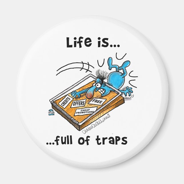 Life is full of Traps Magnet (Front)